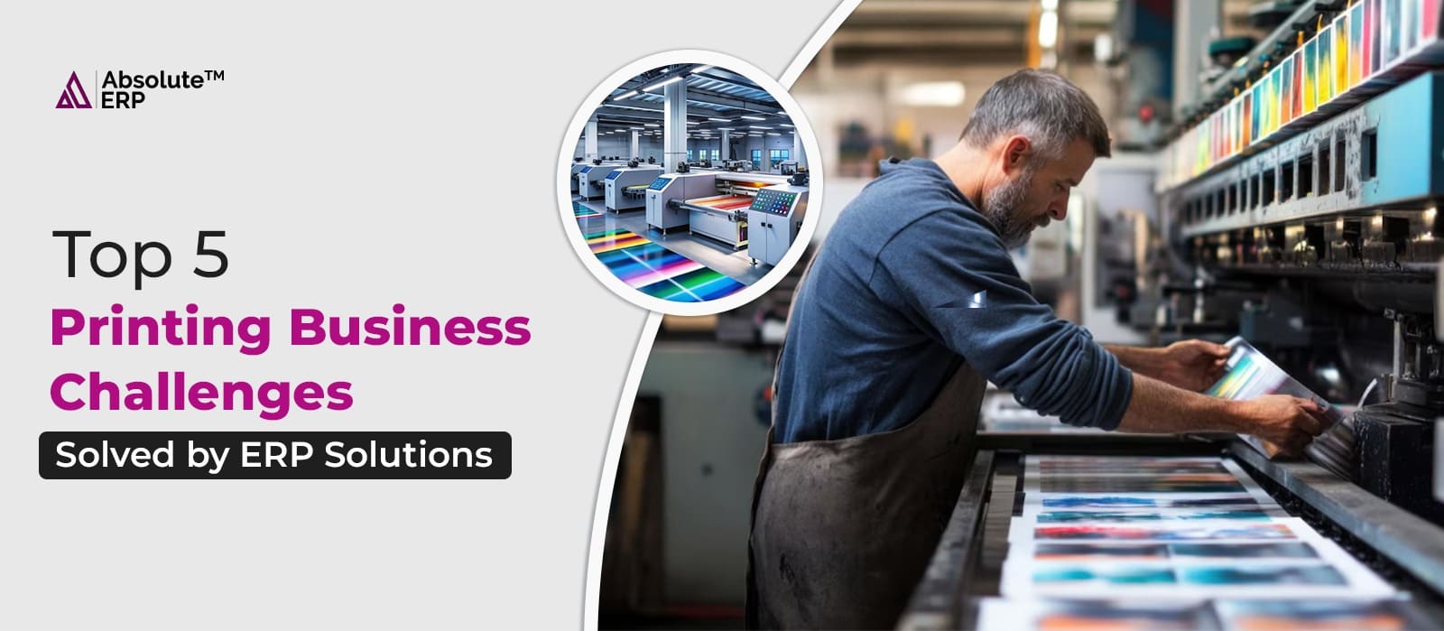 Printing Business Challenges Solved by ERP Solutions