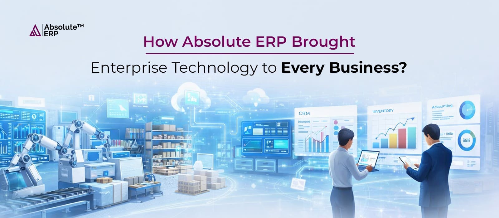 Absolute ERP Software for Every Business