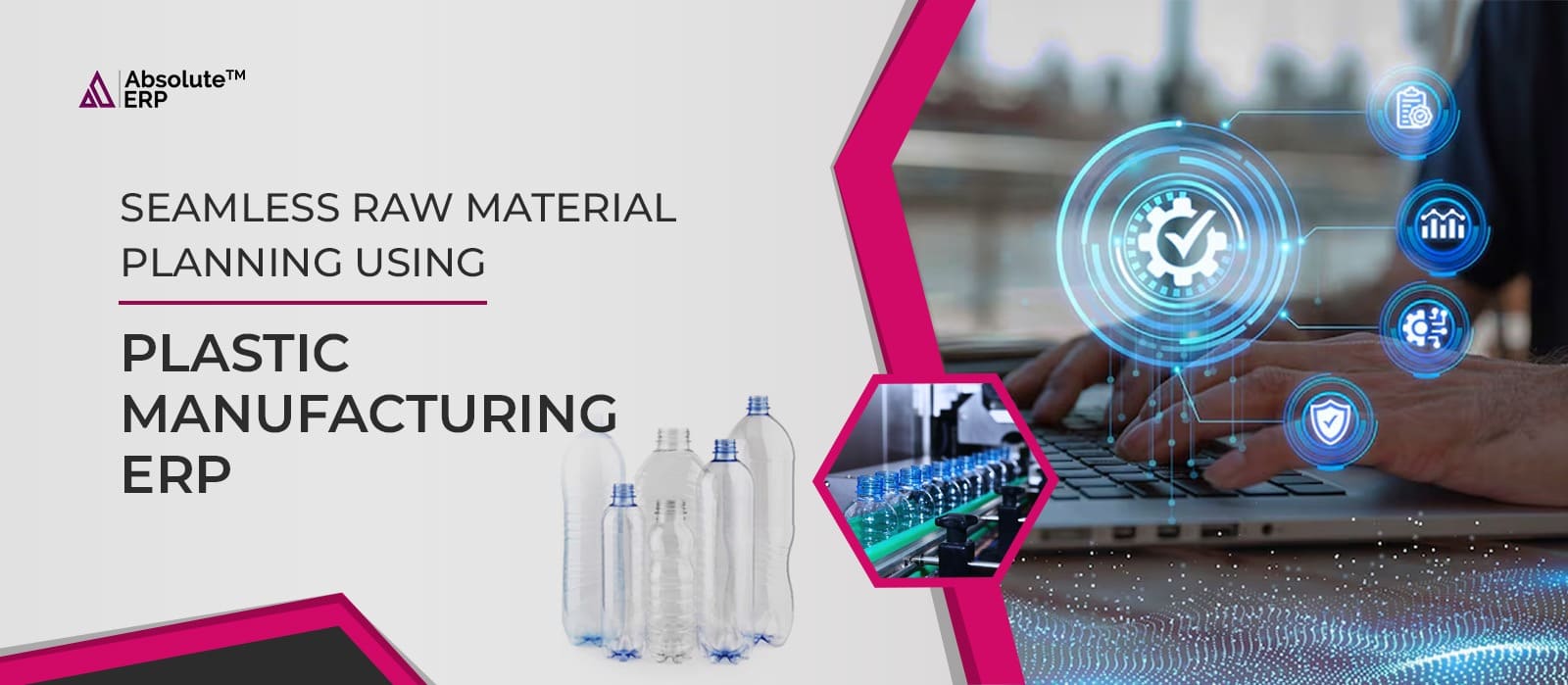 Plastic Manufacturing ERP Fosters Seamless Raw Material Planning